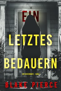 Ein letztes Bedauern (Die Gouvernante – Band 7) - Blake Pierce - ebook