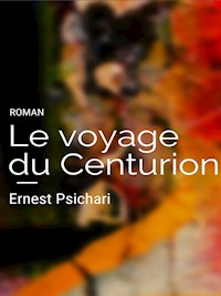 Le voyage du centurion - Ernest Psichari - ebook