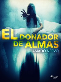 El donador de almas - Amado Nervo - ebook