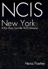NCIS New York - A Fan Story from the NCIS Universe - Heinz Poetter - ebook