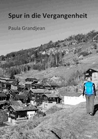 Spur in die Vergangenheit - Paula Grandjean - ebook