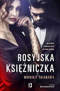 Rosyjska księżniczka. Dziedzictwo. Tom 1 - Skabara Monika - ebook + audiobook