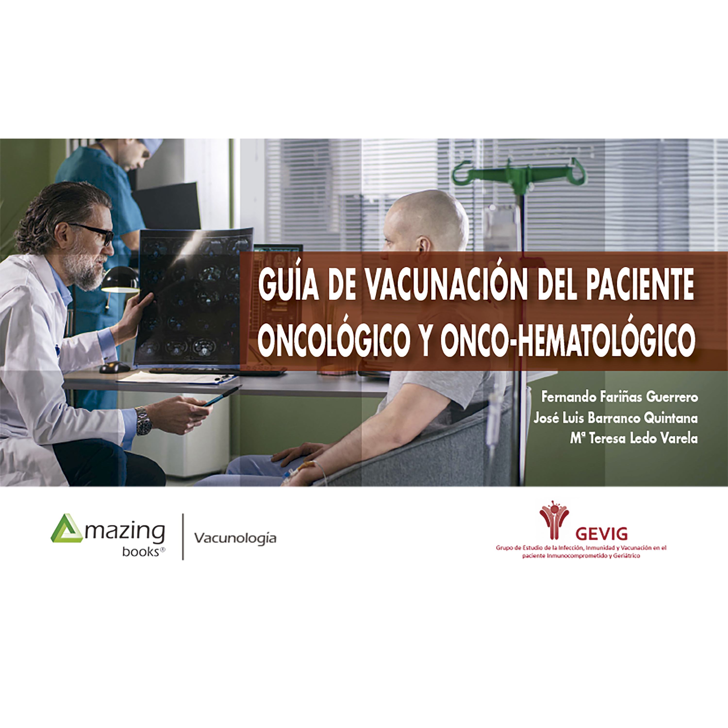 GUÍA DE VACUNACIÓN DEL PACIENTE ONCOLÓGICO Y ONCO-HEMATOLÓGICO