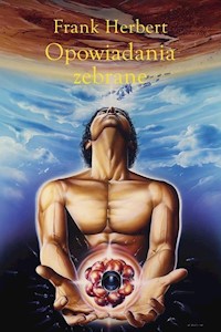 Opowiadania zebrane Tom 1 - Frank Herbert - książka