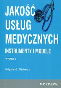 Jakość usług medycznych Instrumenty i modele - Wiśniewska Małgorzata Z. - książka