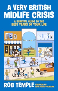 A Very British Midlife Crisis - Rob Temple - ebook