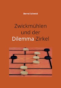 Zwickmühlen und der Dilemma-Zirkel - Bernd Schmid - ebook