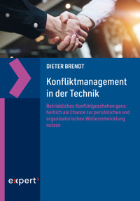 Konfliktmanagement in der Technik - Dieter Brendt - ebook
