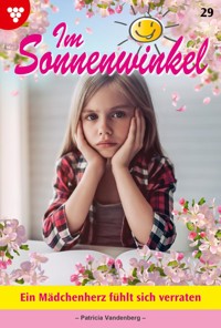 Ein Mädchenherz fühlt sich verraten - Vandenberg Patricia - ebook