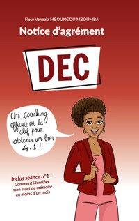 Notice d'agrément DEC - Fleur Venezia Mboungou Mboumba - ebook