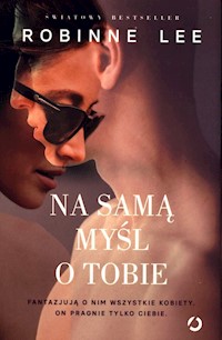 Na samą myśl o Tobie - Lee Robinne - ebook + książka