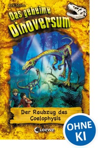 Das geheime Dinoversum (Band 16) - Der Raubzug des Coelophysis - Stone Rex - ebook