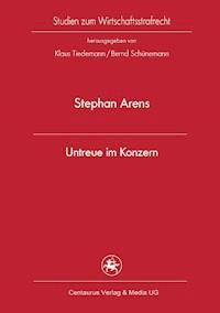 Untreue im Konzern - Stephan Arens - ebook