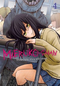 Mieruko-chan. Dziewczyna, która widzi więcej #4 - Tomoki Izumi - książka