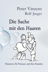 Die Sache mit den Haaren - Peter Vinzens - ebook