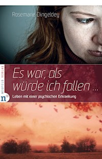 Es war, als würde ich fallen - Rosemarie Dingeldey - ebook