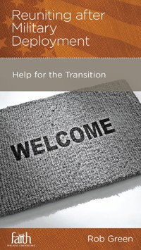 Reuniting after Military Deployment - Rob Green - ebook