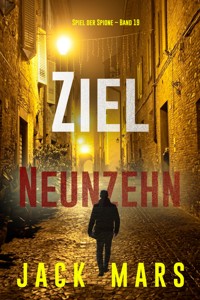 Ziel Neunzehn (Spiel der Spione – Band 19) - Jack Mars - ebook