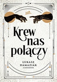 Krew nas połączy - Damaziak Łukasz - książka
