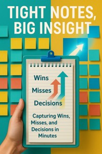 Tight Notes, Big Insight - Mark Carl - ebook