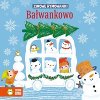 Zimowe rymowanki. Bałwankowo - Ewa Stadtmüller - książka