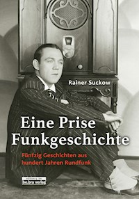 Eine Prise Funkgeschichte - Rainer Suckow - ebook