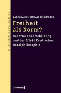 Freiheit als Norm? - Tatjana Schönwälder-Kuntze - ebook
