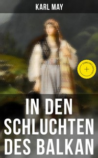 In den Schluchten des Balkan - Karl May - ebook