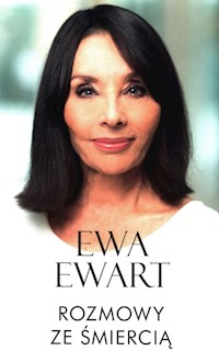 Rozmowy ze śmiercią - Ewart Ewa - książka