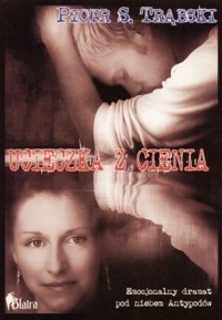 Ucieczka z cienia - Piotr S. Trąbski - ebook