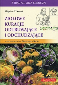 Ziołowe kuracje odtruwające i odchudzające - Nowak Zbigniew T. - książka