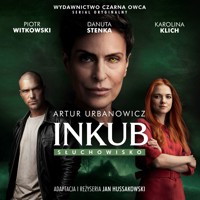 Inkub. Słuchowisko - Artur Urbanowicz - audiobook