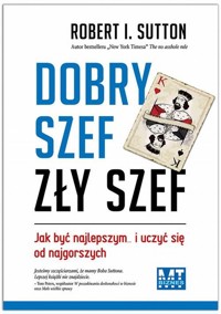 Dobry szef zły szef - Sutton Robert I. - książka