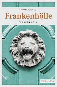 Frankenhölle - Thomas Pregl - ebook
