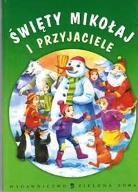 Święty Mikołaj i Przyjaciele - Edyta Wygonik-Barzyk - ebook