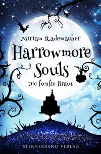 Harrowmore Souls (Band 6): Die fünfte Braut - Miriam Rademacher - ebook