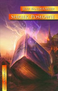 Shriek Posłowie - Jeff VanDerMeer - książka