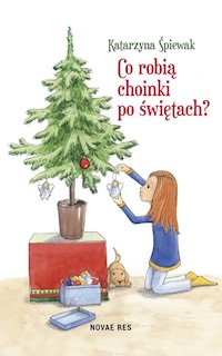 Co robią choinki po świętach? - Katarzyna Śpiewak - audiobook + książka