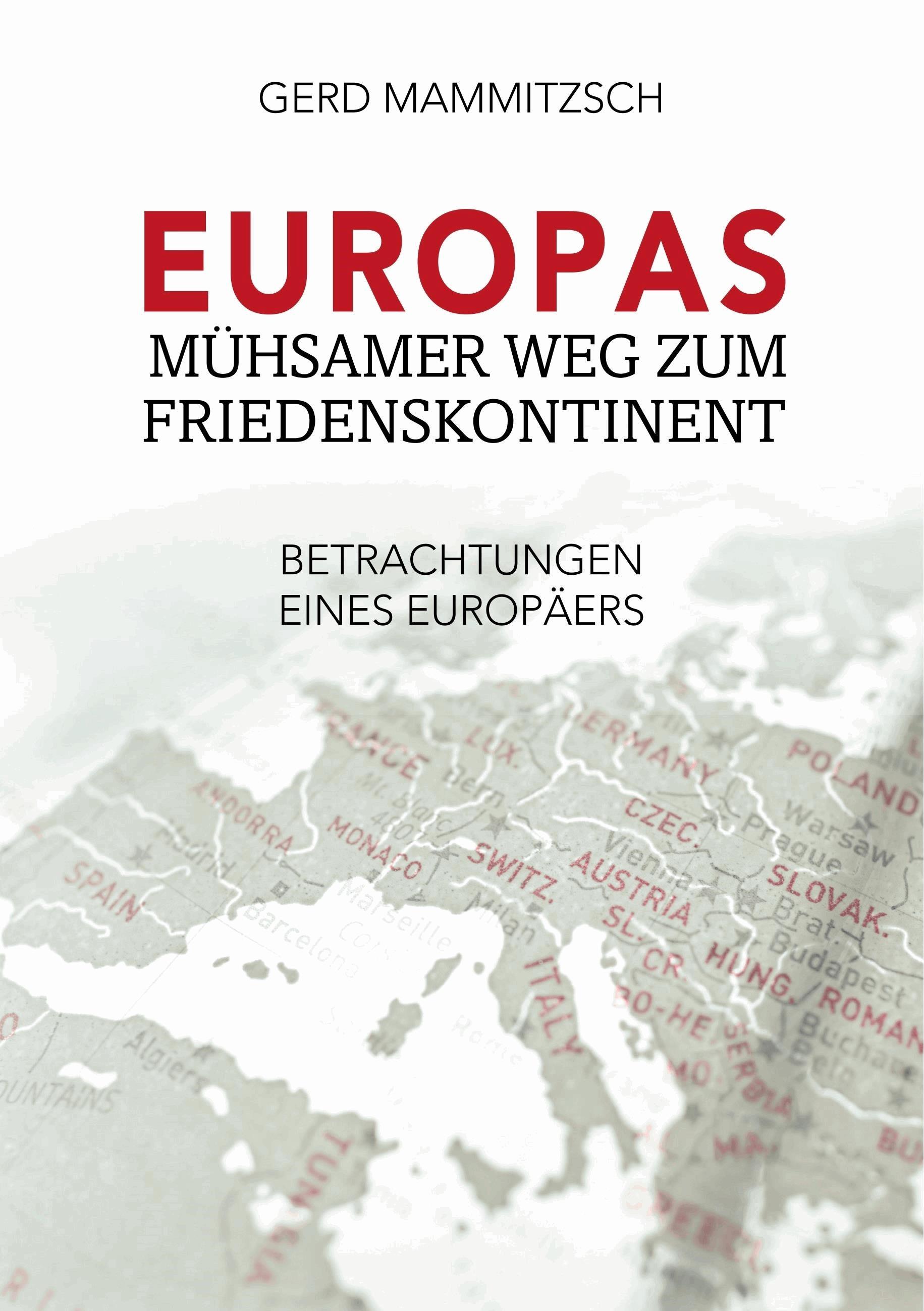 Europas mühsamer Weg zum Friedenskontinent