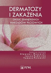 Dermatozy i zakażenia okolic zewnętrznych narządów płciowych - - książka