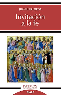 Invitación a la fe - Juan Luis Lorda Iñarra - ebook