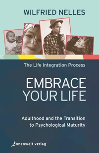 Embrace Your Life - Wilfried Nelles - ebook