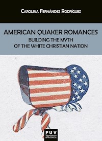 American Quaker Romances - Carolina Fernández Rodríguez - ebook