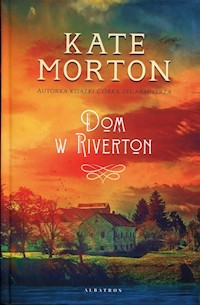 Dom w Riverton - Kate Morton - ebook + audiobook + książka