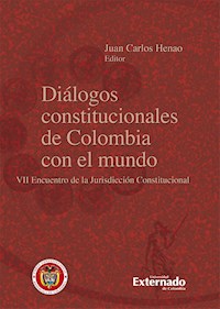 Diálogos constitucionales de Colombia con el mundo - Juan Carlos Henao - ebook