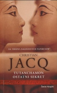 Tutanchamon. Ostatni sekret - Christian Jacq - ebook