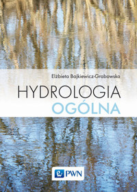 Hydrologia ogólna - Elżbieta Bajkiewicz-Grabowska - książka