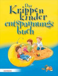 Das Krippenkinderentspannungsbuch - Regina Bestle-Körfer - ebook