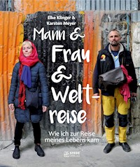 Mann und Frau und Weltreise - Karsten Meyer - ebook