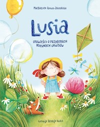 Lusia Opowieści o przygodach dzielnych urwisów - Roman-Zakrzewska Małgorzata - książka